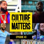R.I.P. Nipsey Hussle, The Marathon Continues | Culture Matters EP 42