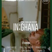 IN: Ghana – Exploring Ghana’s Emerging Creative Scene | A GUAP Documentary