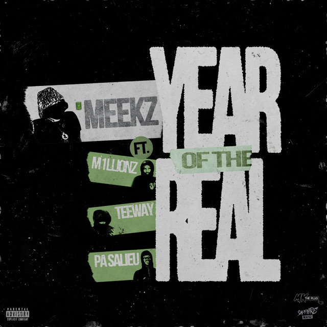 The ‘Year of the Real’ has been announced by Meekz, M1llionz, Teeway, and PA Salieu